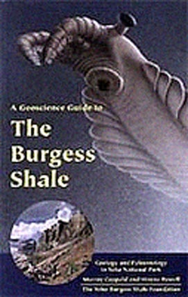 Stock ID 29389 A geoscience guide to the Burgess Shale: geology and paleontology in Yoho National...