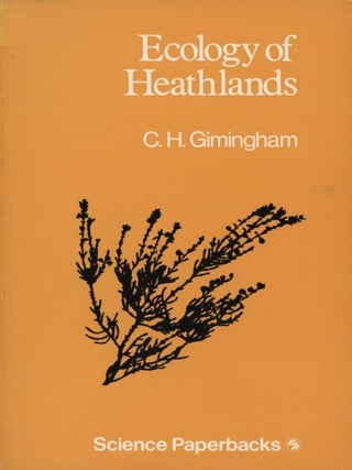 Stock ID 29393 Ecology of heathlands. C. H. Gimingham