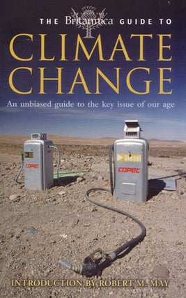 The Britannica guide to climate change. Robert M. May.