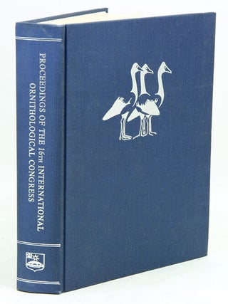 Stock ID 2946 Proceedings of the 16th International Ornithological Congress. H. J. Frith, J. H....