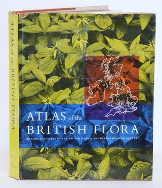 Atlas of the British flora. F. H. and S. Perring.