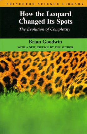 Stock ID 29652 How the Leopard changed its spots: the evolution of complexity. Brian Goodwin