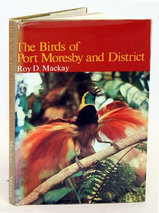 Stock ID 30001 The birds of Port Moresby and district. Roy D. Mackay