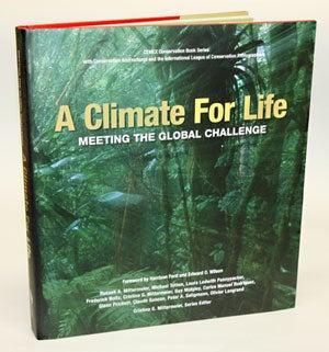 Stock ID 30119 A climate for life: meeting the global challenge. Russell A. Mittermeier