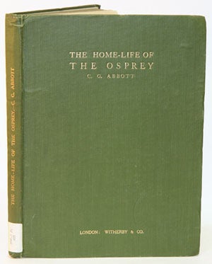 Stock ID 30406 The home-life of the Osprey. Clinton G. Abbott