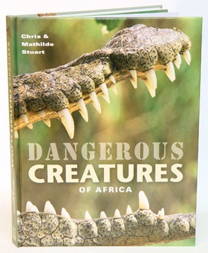 Stock ID 30459 Dangerous creatures of Africa. Chris and Mathilde Stuart