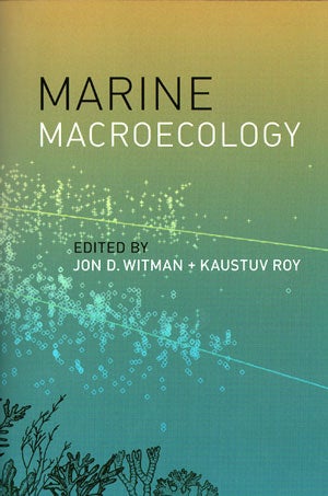 Stock ID 30509 Marine macroecology. Jon D. Witman, Kaustuv Roy.