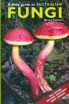 Stock ID 30731 A field guide to Australian fungi. Bruce Fuhrer
