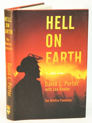 Stock ID 30791 Hell on earth: the wildfire pandemic. David L. Porter