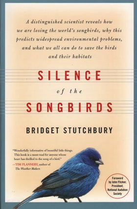 Silence of the songbirds. Bridget Stutchbury.