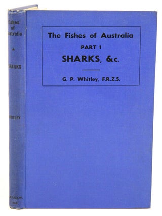 Stock ID 30948 The fishes of Australia, part one: the sharks, rays, devil-fish, and other...