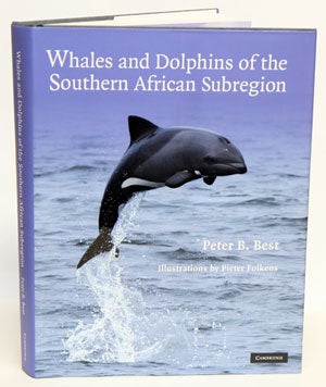 Stock ID 30975 Whales and Dolphins of the Southern African subregion. Peter B. Best