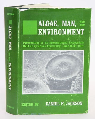 Stock ID 31012 Algae, man, and the environment. Daniel F. Jackson