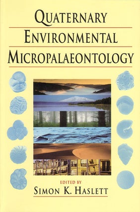 Stock ID 31223 Quaternary environmental micropalaeontology. Simon K. Haslett