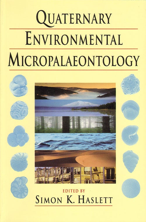 Stock ID 31223 Quaternary environmental micropalaeontology. Simon K. Haslett.