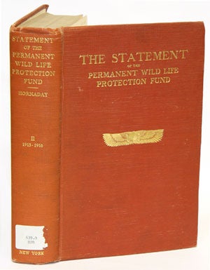 Stock ID 31226 The statement of the permanent wild life protection fund 1915-1916, volume two....