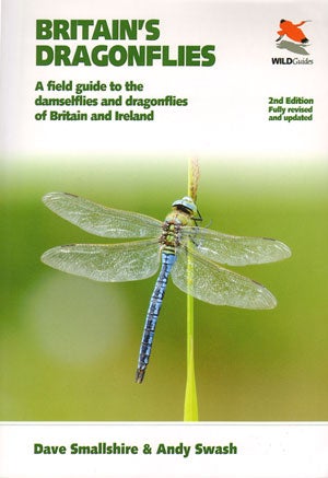 Stock ID 31238 Britain's dragonflies: a field guide to the damselflies and dragonflies of Britain and Ireland. Dave Smallshire, Andy Swash.