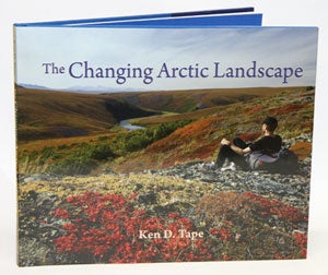 Stock ID 31344 The changing Arctic landscape. Ken D. Tape