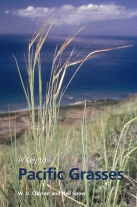 Stock ID 31397 A key to Pacific grasses. W. D. Clayton, Neil Snow
