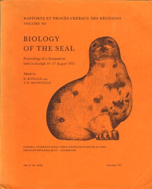 Stock ID 31603 Biology of the seal: proceedings of a symposium held in Guelph 14-17 August 1972....