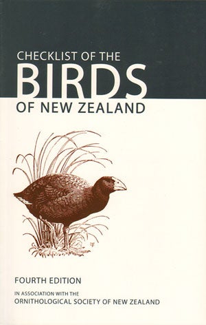 Stock ID 31695 Checklist of the birds of New Zealand, Norfolk and Macquarie Islands, and the Ross Dependency, Antarctica. Brian Gill.