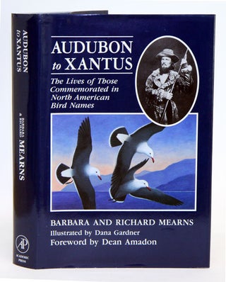 Stock ID 318 Audubon to Xantus: the lives of those commemorated in North American bird names....