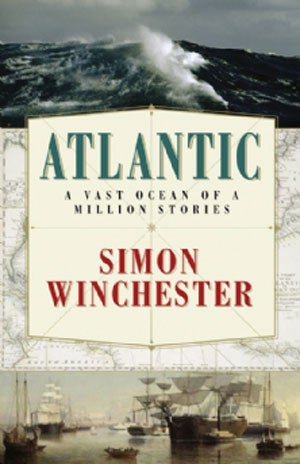Stock ID 31814 Atlantic: a vast ocean of a million stories. Simon Winchester.