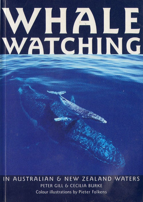 Stock ID 31843 Whale watching in Australian and New Zealand waters. Peter Gill, Cecilia Burke.