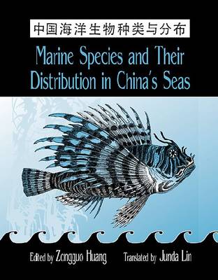 Stock ID 31920 Marine species and their distribution in China's seas. Zongguo Huang, Junda Lin