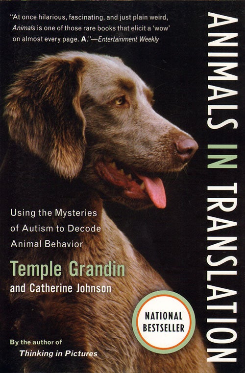 Stock ID 32006 Animals in translation: using the mysteries of Autism to decode animal behavior. Temple Grandin, Catherine Johnson.