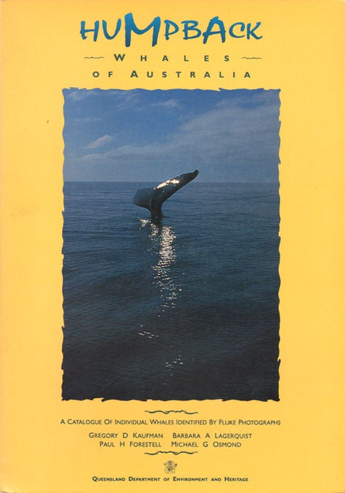 Stock ID 32054 Humpback whales of Australia: a catalogue of individual whales identified by fluke photographs. Gregory D. Kaufman.