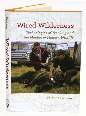 Stock ID 32108 Wired wilderness: technologies of tracking and the making of modern wildlife....