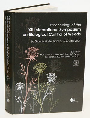 Stock ID 32147 Proceedings of the XII International Symposium on Biological Control of Weeds. M. H. Julien.