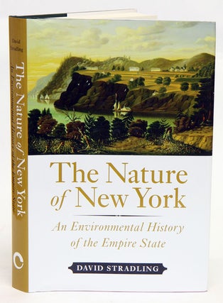 Stock ID 32173 Nature of New York: and environmental history of the empire state. David Stradling
