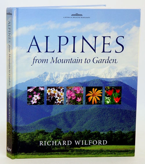 Stock ID 32281 Alpines: from mountain to garden. Richard Wilford.