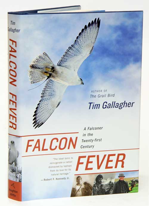 Stock ID 32351 Falcon fever: a falconer in the twenty-first century. Tim Gallagher.
