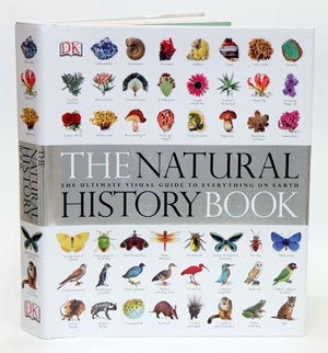 Stock ID 32365 The natural history book: the ultimate visual guide to everything on Earth. David...