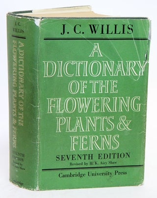 Stock ID 32455 A dictionary of the flowering plants and ferns. J. C. Willis