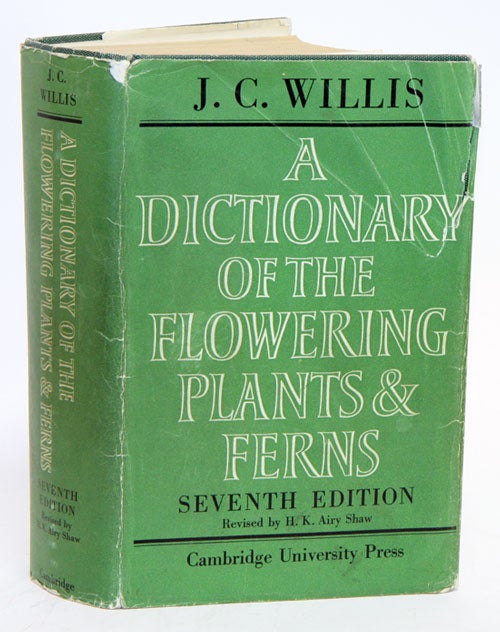 Stock ID 32455 A dictionary of the flowering plants and ferns. J. C. Willis.