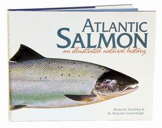 Stock ID 32526 Atlantic salmon: an illustrated natural history. Roderick Sutterby, Malcom Greenhalgh