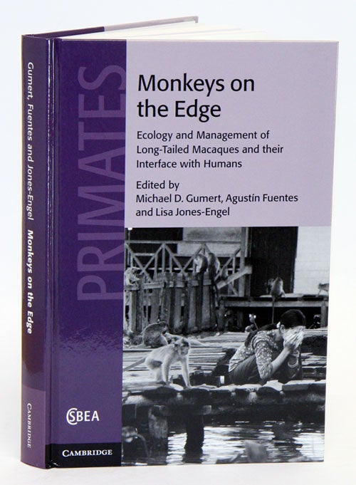 Stock ID 32560 Monkeys on the edge: ecology and management of Long-tailed macaques and their interface with humans. Michael Gumert.