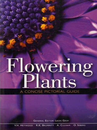 Stock ID 32563 Flowering plants: a concise pictorial guide. Leon Gray, V H. Heywood