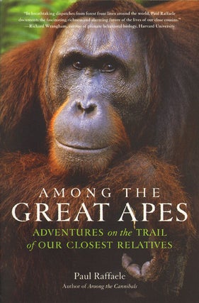 Stock ID 32588 Among the great apes: adventures on the trail of our closest relatives. Paul Raffaele