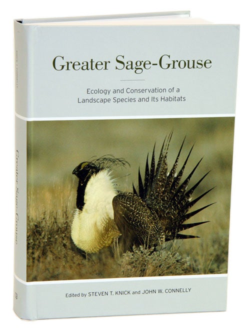 Stock ID 32803 Greater sage-grouse: ecology and conservation of a landscape species and its habitats. Steven T. Knick, John W. Connelly.