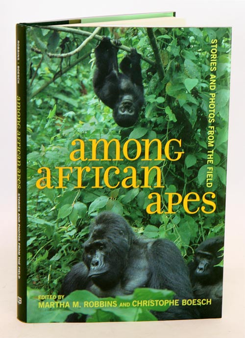 Stock ID 32827 Among African apes: stories and photos from the field. Martha M. Robbins, Christophe Boesch.
