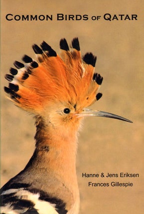 Stock ID 32844 Common birds of Qatar. Hanne Eriksen, Jens Eriksen, Frances Gillespie
