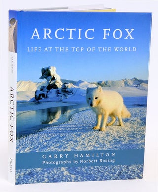 Stock ID 32968 Arctic fox: life at the top of the world. Garry Hamilton, Norbert Rosing