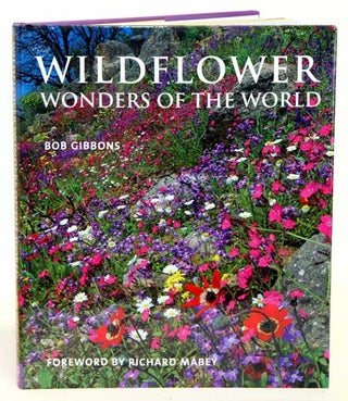 Stock ID 32977 Wildflower wonders of the world. Bob Gibbons
