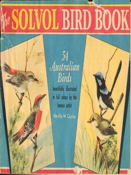 Stock ID 33049 The Solvol bird book: 54 Australian birds beautifully illustrated by the famous...