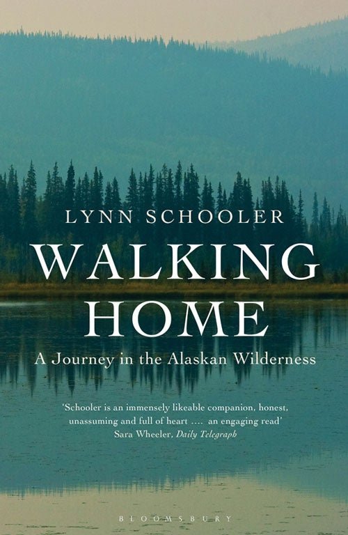 Stock ID 33139 Walking home: a journey in the Alaskan wilderness. Lynn Schooler.